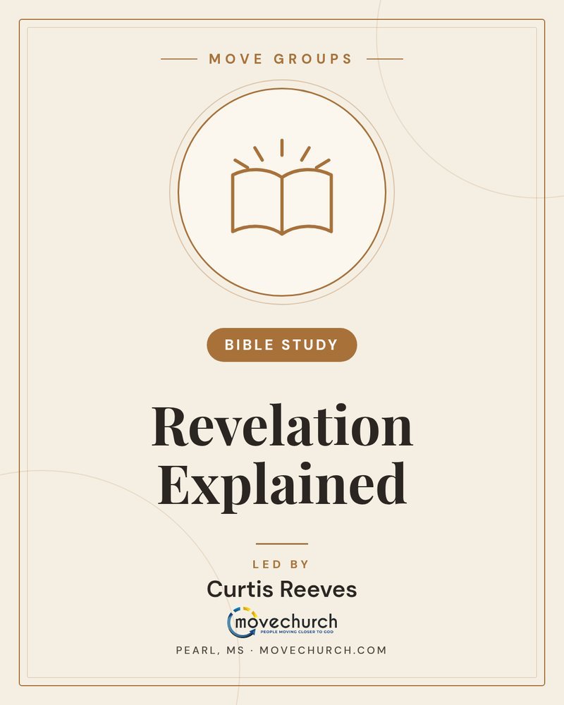 Revelation Explained - Bible Study, led by Curtis Reeves